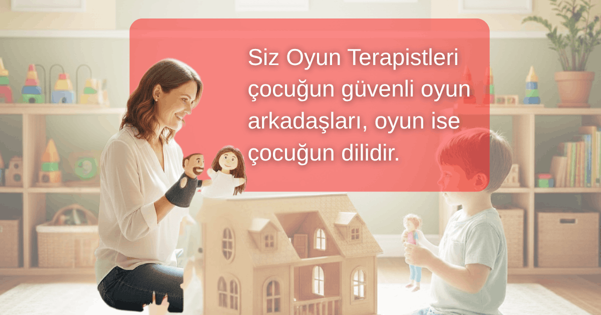 Bir Çocuk Konuşamadığı Duyguları Oyunla İfade Edebilir mi?