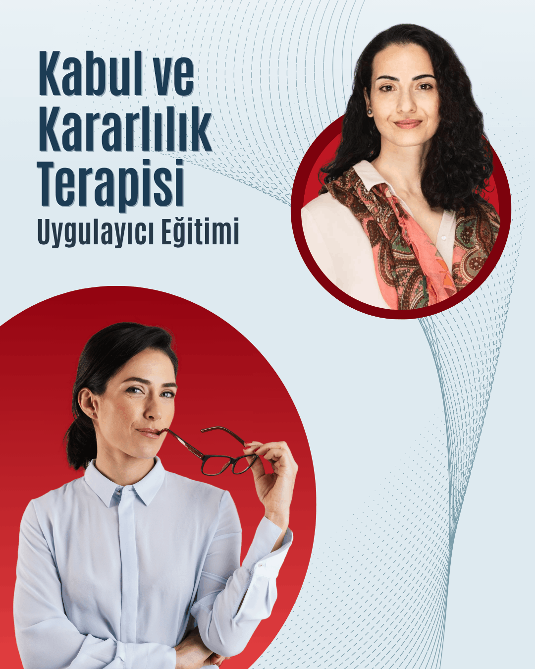 ACT - Kabul ve Kararlılık Terapisi Eğitimi